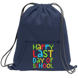 Happy Last Day Of School Students And Teachers Funny Sweatshirt Cinch Pack Bag