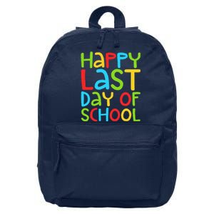 Happy Last Day Of School Students And Teachers Funny 16 in Basic Backpack