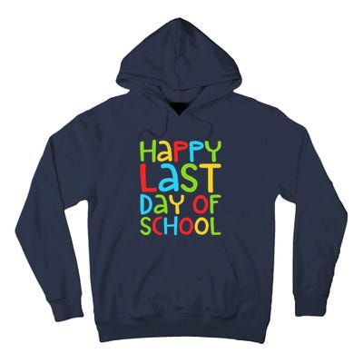 Happy Last Day Of School Students And Teachers Funny Tall Hoodie