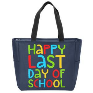 Happy Last Day Of School Students And Teachers Funny Zip Tote Bag