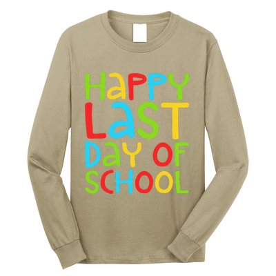 Happy Last Day Of School Students And Teachers Funny Long Sleeve Shirt