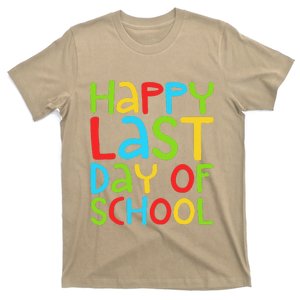 Happy Last Day Of School Students And Teachers Funny T-Shirt