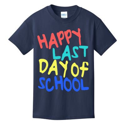 Happy Last Day Of School Students And Teachers Gift Kids T-Shirt