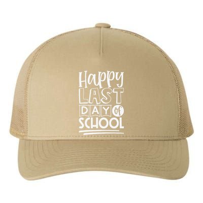 Happy Last Day Of School Students And Teachers Gifts Yupoong Adult 5-Panel Trucker Hat