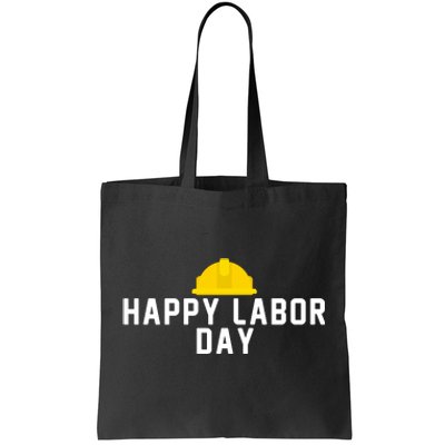 HAPPY LABOR DAY Tote Bag