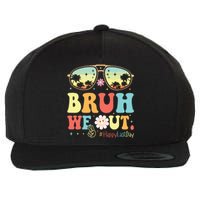 Happy Last Day Of School Teacher Students Summer Bruh We Out Wool Snapback Cap