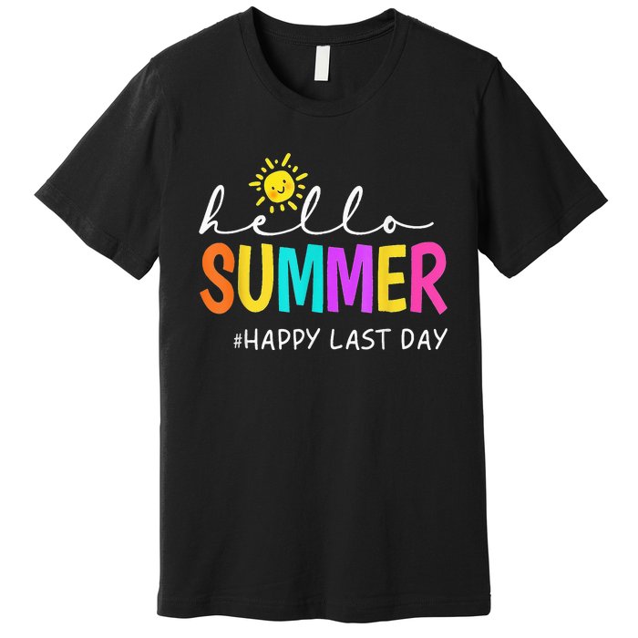 Happy Last Day Of School Teacher Student Hello Summer Gifts Premium T-Shirt