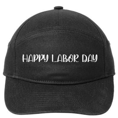 HAPPY LABOR DAY 7-Panel Snapback Hat