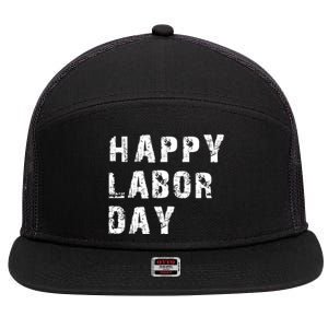 HAPPY LABOR DAY 7 Panel Mesh Trucker Snapback Hat