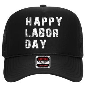 HAPPY LABOR DAY High Crown Mesh Back Trucker Hat