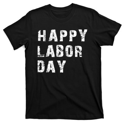 HAPPY LABOR DAY T-Shirt