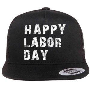 HAPPY LABOR DAY Flat Bill Trucker Hat