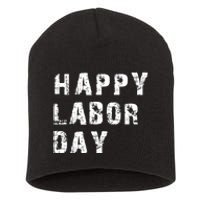 HAPPY LABOR DAY Short Acrylic Beanie