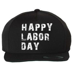 HAPPY LABOR DAY Wool Snapback Cap