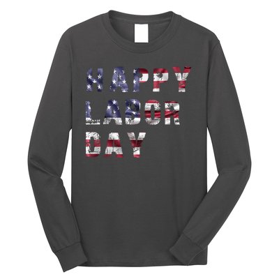 HAPPY LABOR DAY Long Sleeve Shirt