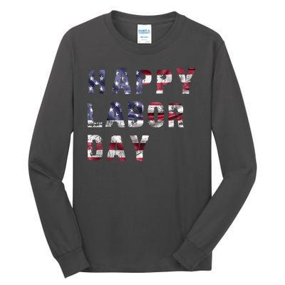 HAPPY LABOR DAY Tall Long Sleeve T-Shirt