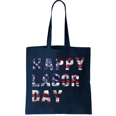 HAPPY LABOR DAY Tote Bag