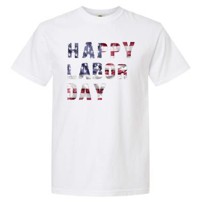 HAPPY LABOR DAY Garment-Dyed Heavyweight T-Shirt