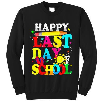 Happy Last Day Of School Students Teachers End Of The Year Sweatshirt