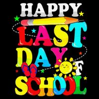 Happy Last Day Of School Students Teachers End Of The Year Impact Tech Backpack