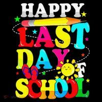 Happy Last Day Of School Students Teachers End Of The Year Poster