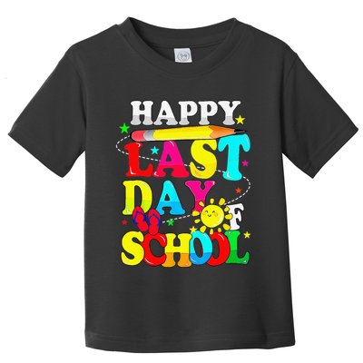 Happy Last Day Of School Students Teachers End Of The Year Toddler T-Shirt
