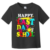 Happy Last Day Of School Students Teachers End Of The Year Toddler T-Shirt