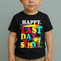 Happy Last Day Of School Students Teachers End Of The Year Toddler T-Shirt