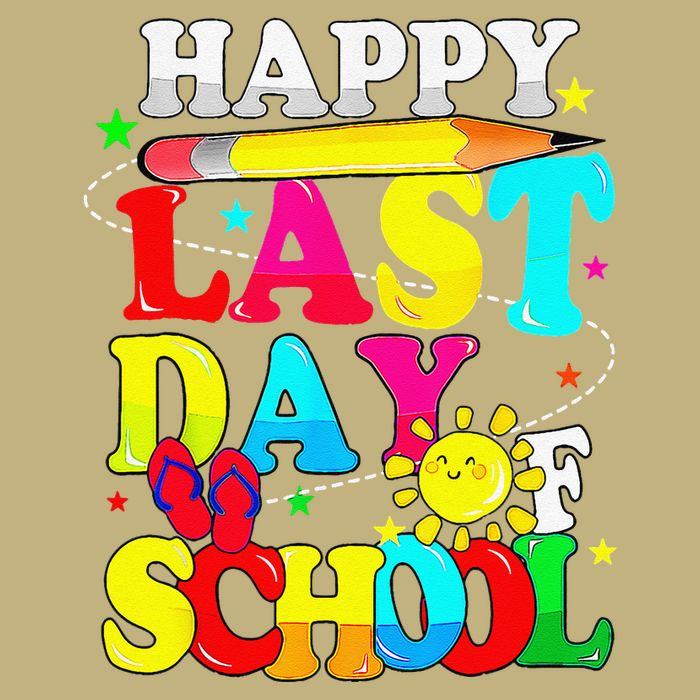 Happy Last Day Of School Students Teachers End Of The Year T-Shirt