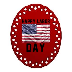 HAPPY LABOR DAY Ceramic Oval Ornament