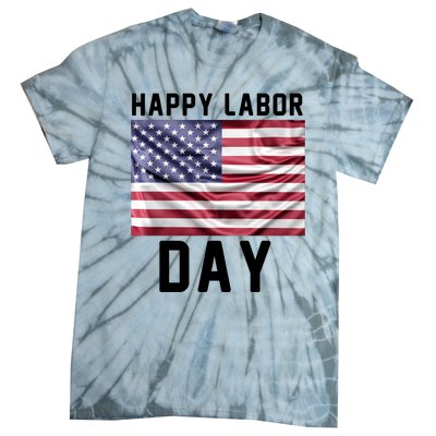 HAPPY LABOR DAY Tie-Dye T-Shirt