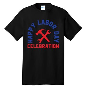 Happy Labor Day Celebration Graphic Tall T-Shirt