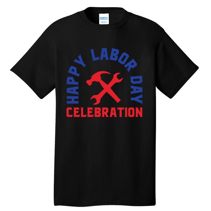 Happy Labor Day Celebration Graphic Tall T-Shirt