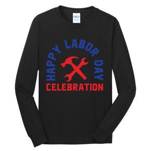 Happy Labor Day Celebration Graphic Tall Long Sleeve T-Shirt