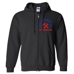 Happy Labor Day Celebration Graphic Full Zip Hoodie