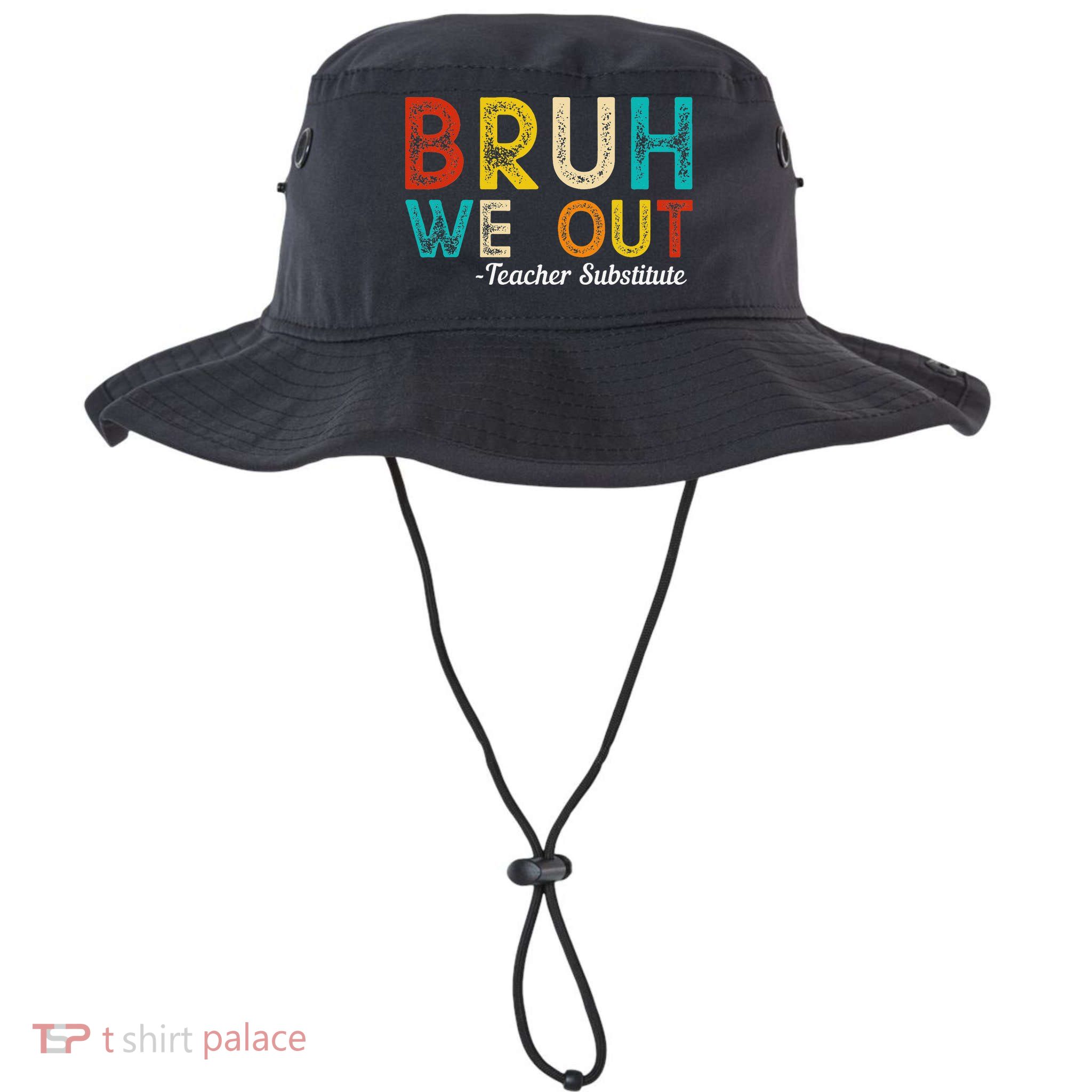Happy Last Day Of School Bruh We Out Teacher Substitute Bucket Hat