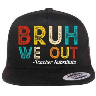 Happy Last Day Of School Bruh We Out Teacher Substitute Flatbill Hat