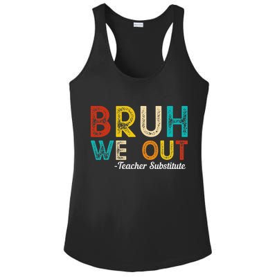 Happy Last Day Of School Bruh We Out Teacher Substitute Ladies PosiCharge Competitor Racerback Tank