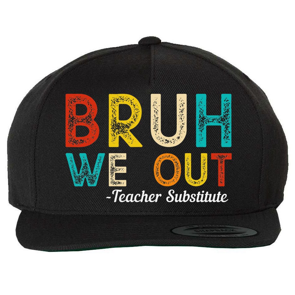 Happy Last Day Of School Bruh We Out Teacher Substitute Wool Snapback Cap