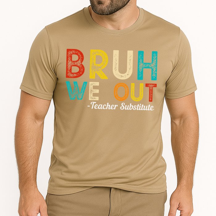 Happy Last Day Of School Bruh We Out Teacher Substitute Cooling Performance Crew T-Shirt