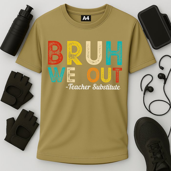 Happy Last Day Of School Bruh We Out Teacher Substitute Cooling Performance Crew T-Shirt