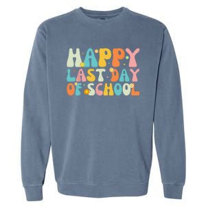 Happy Last Day Of School Teacher Student Graduation Garment-Dyed Sweatshirt