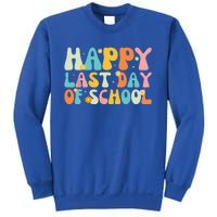 Happy Last Day Of School Teacher Student Graduation Sweatshirt