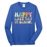 Happy Last Day Of School Teacher Student Graduation Tall Long Sleeve T-Shirt