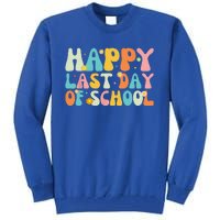 Happy Last Day Of School Teacher Student Graduation Tall Sweatshirt