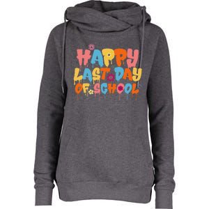 Happy Last Day Of School Teacher Student Graduation Womens Funnel Neck Pullover Hood