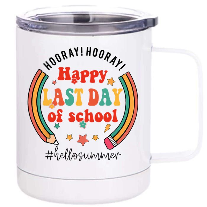 Happy Last Day Of School Hello Summer Students And Teachers Gift Design 12 oz Stainless Steel Tumbler Cup