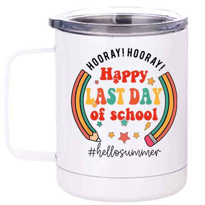 Happy Last Day Of School Hello Summer Students And Teachers Gift Design 12 oz Stainless Steel Tumbler Cup