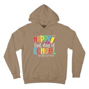 Happy Last Day Of School Teacher Graduation Last Day Hoodie