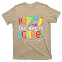 Happy Last Day Of School Teacher Graduation Last Day T-Shirt